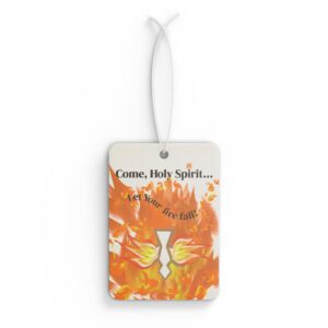 Holy Spirit Flame Car Air Freshener – 'Come, Holy Spirit… Let Your Fire Fall' Christian Religious Scented Ornament