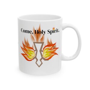 Holy Spirit Ceramic Mug — 'Let Your Fire Fall' 11oz/15oz